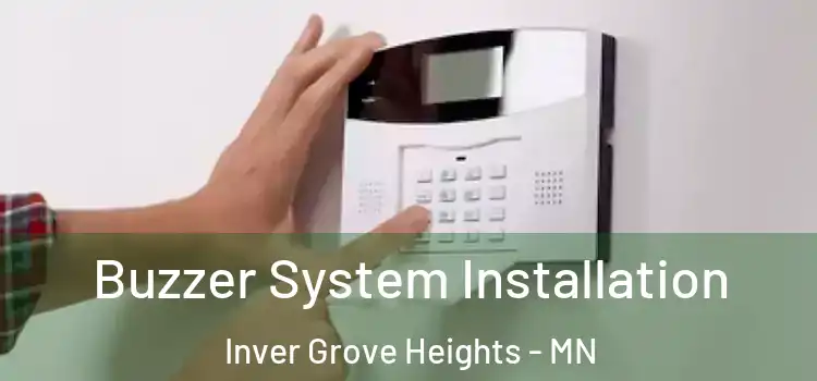 Buzzer System Installation Inver Grove Heights - MN