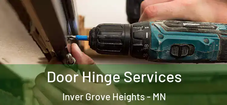 Door Hinge Services Inver Grove Heights - MN