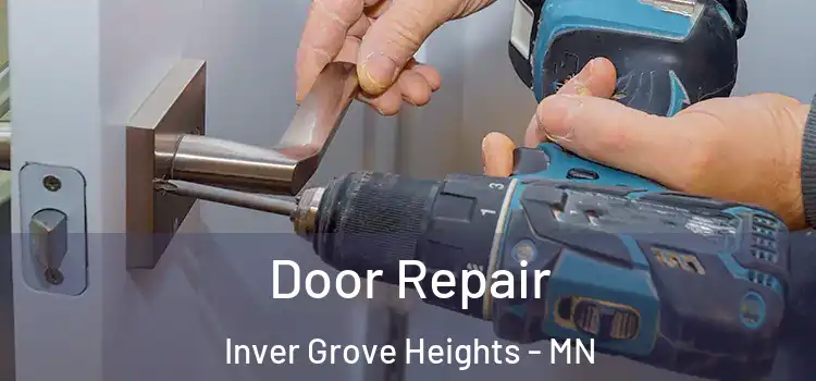 Door Repair Inver Grove Heights - MN