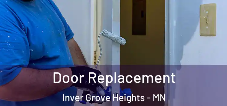 Door Replacement Inver Grove Heights - MN