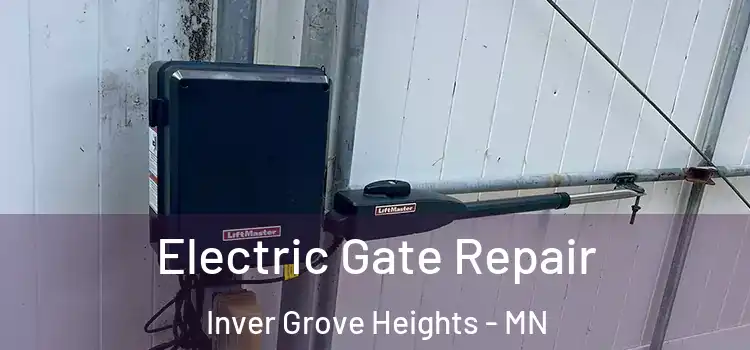Electric Gate Repair Inver Grove Heights - MN