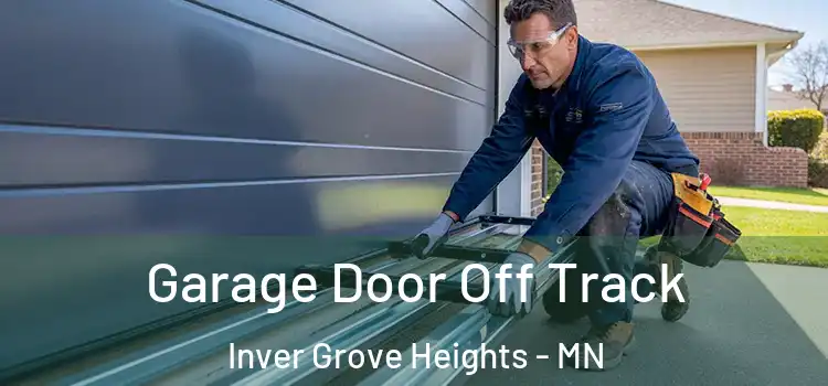  Garage Door Off Track Inver Grove Heights - MN