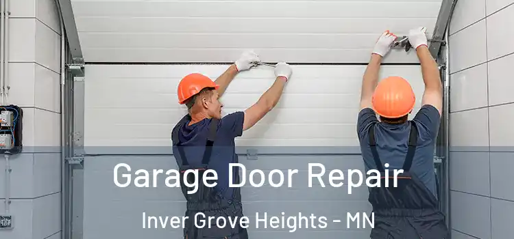  Garage Door Repair Inver Grove Heights - MN