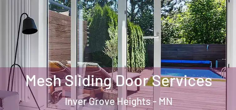  Mesh Sliding Door Services Inver Grove Heights - MN