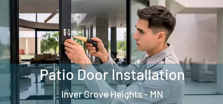 Patio Door Installation Inver Grove Heights - MN