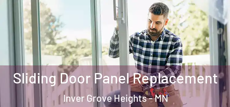  Sliding Door Panel Replacement Inver Grove Heights - MN